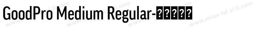 GoodPro Medium Regular字体转换